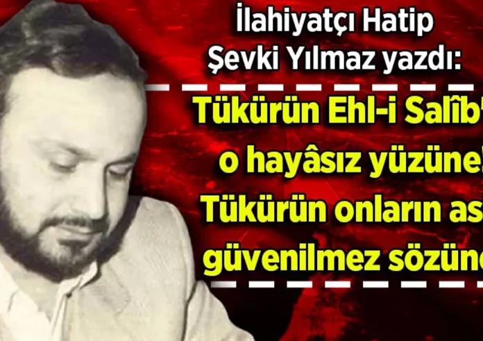 Şevki Yılmaz yazdı: Tükürün Ehl-i Salîb'in o hayâsız yüzüne! Tükürün onların aslâ güvenilmez sözüne!