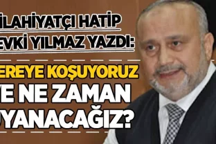 Şevki Yılmaz, küresel karanlık planlara dikkat çekti ve sordu: Ne zaman uyanacağız?